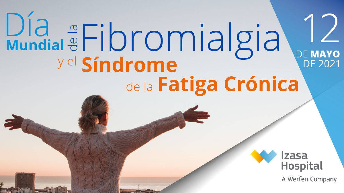 Día mundial de la Fibromialgia y el Síndrome de la Fatiga Crónica